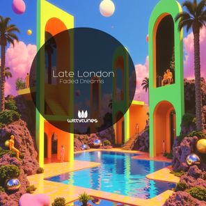 Late London – Faded Dreams