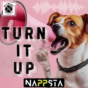 Nappsta – Turn It Up