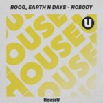 Earth n Days, Roog – Nobody (Extended Mix)