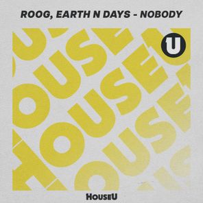 Earth n Days, Roog – Nobody (Extended Mix)