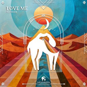 Ali Deger, Cafe De Anatolia – Love Me