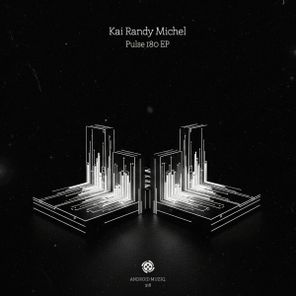 Kai Randy Michel – Pulse 180 EP