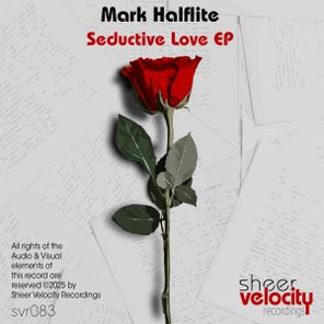Mark Halflite – Seductive Love EP