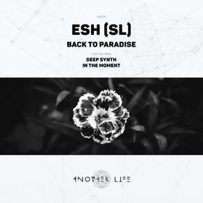 Esh (SL) – Back to Paradise