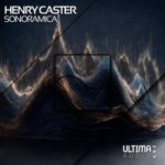 Henry Caster – Sonoramica