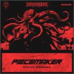 Piecemaker, Shin-De-Ra – Filthy Friends