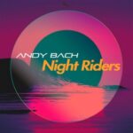 Andy Bach – Night Riders