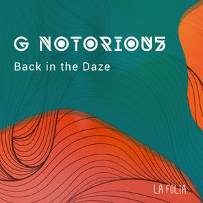 G Notorious – Back in the Daze