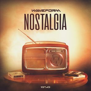 Waveform – Nostalgia