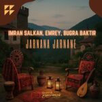 BUGRA BAKTIR, EMREY – Jarnana Jarnane
