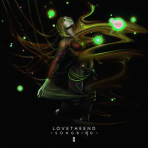 LoveTheEND - Songbird 1 LoveTheEND – Songbird