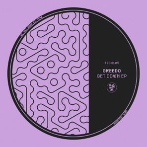 GREEDO – Get Down EP