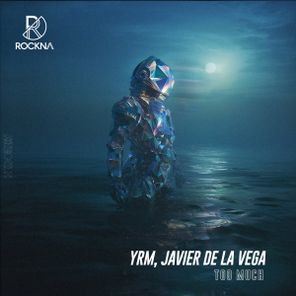 YRM, Javier de la Vega – Too Much