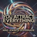 Mad Joker, GOVERNADE – YOU ATTRACT EVERYTHING