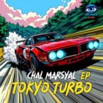 Chal Marsyal – Tokyo Turbo