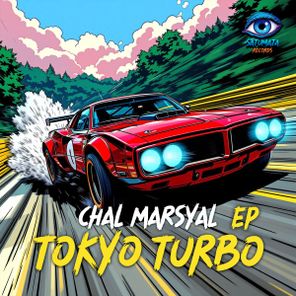 Chal Marsyal – Tokyo Turbo