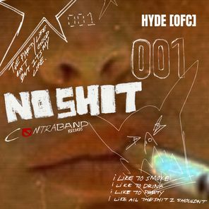 Hyde (OFC) – No Shit
