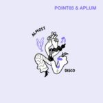 Point85, Apilum – Almost Disco
