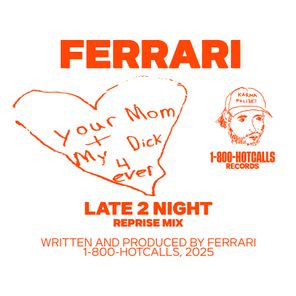 Ferrari – Late 2 Night (Reprise Mix)