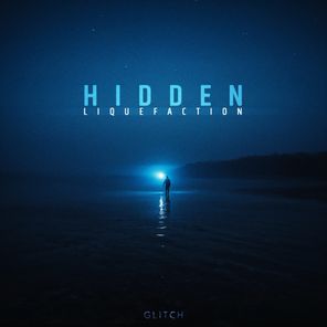 Liquefaction – Hidden