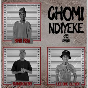 Lee 9ine Eleven, Kamokay99 – Chomi Ndiyeke