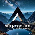 Nuta Cookier – Acid To Rhythm