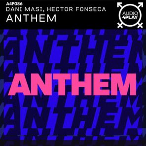 Dani Masi, Hector Fonseca – Anthem