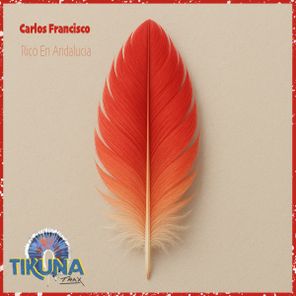 Carlos Francisco – Rico en Andalucia