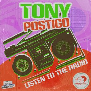 Tony Postigo – Listen To The Radio
