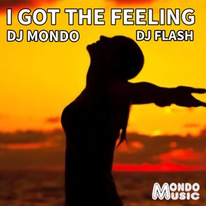 Dj Mondo, DJ Flash (US) – I Got the Feeling