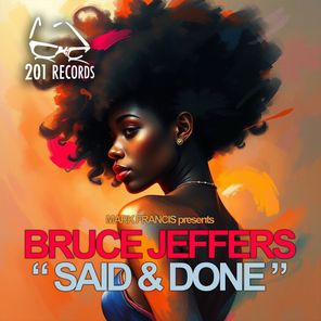 Bruce Jeffers – Said & Done