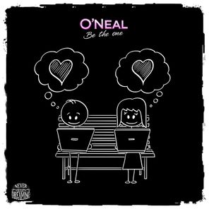 O’Neal – Be the One