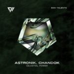 ASTRONIK, Chandok – Celestial Power