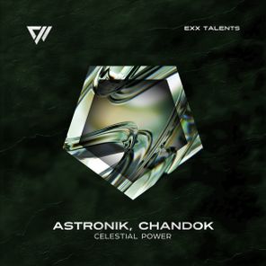 ASTRONIK, Chandok – Celestial Power