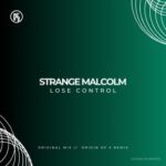 Strange Malcolm, Origin of X – Lose Control