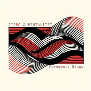 Mentalitet, FISBO – Movements Bingo