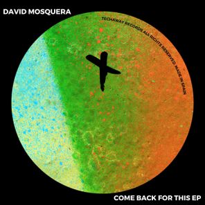 David Mosquera – Come Back For This EP