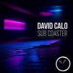 David Calo – Sub Coaster