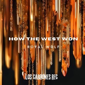 Royal Wolf – How the West Won