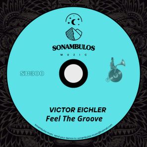 Victor Eichler – Feel The Groove