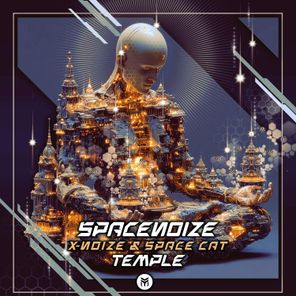 X-Noize, SpaceNoiZe – Temple
