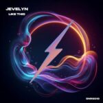 Jevelyn – Like This