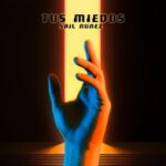 Sail Nunez – Tus Miedos