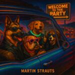 Martin Strauts – Welcome to the party