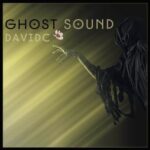 Davidc – Ghost Sound