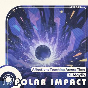 X-Mayfly – Affections Touching Across Time
