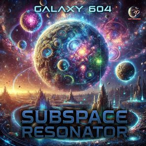 Subspace Resonator – Galaxy 604