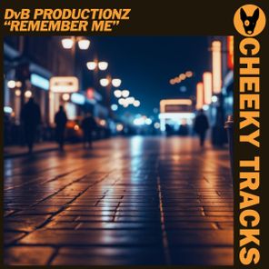 DvB Productionz – Remember Me