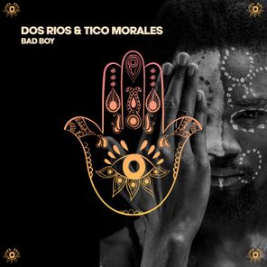 Tico Morales, Dos Rios – Bad Boy