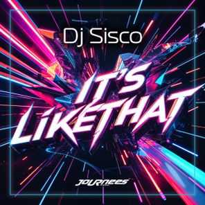 DJ Sisco – It’s Like That